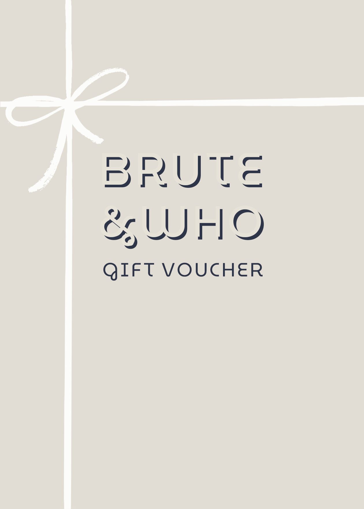Brute&Who Gift Voucher